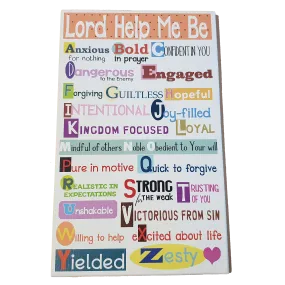 C&F Wooden Lord Help Me Be ABC Quote Plaque