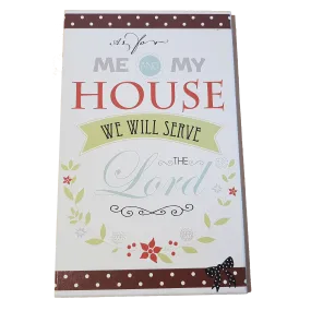 C&F Wooden Me & My House Quote Plaque